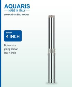 Bơm chìm giếng khoan Aquaris Seri SA loại 4 inch